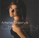 MARIA GABRYŠ - CHOPIN PIANO WORKS