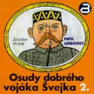 OSUDY DOBRÉHO VOJÁKA ŠVEJKA II.
