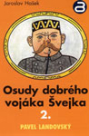 OSUDY DOBRÉHO VOJÁKA ŠVEJKA II.