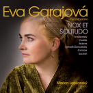 NOX ET SOLITUDO - EVA GARAJOVÁ