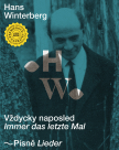 Hans Winterberg: Immer das letzte Mal