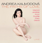 Andrea Tögel Kalivodová ANDREA KALIVODOVÁ - THE PATHS OF LOVE